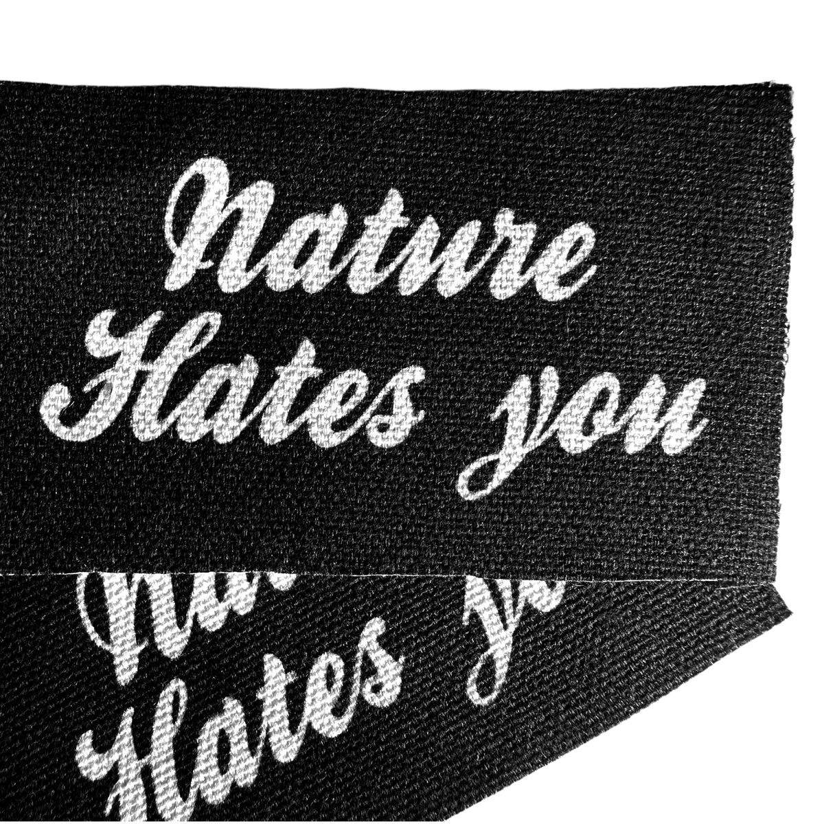 Nature Hates You Sew-On Patch
