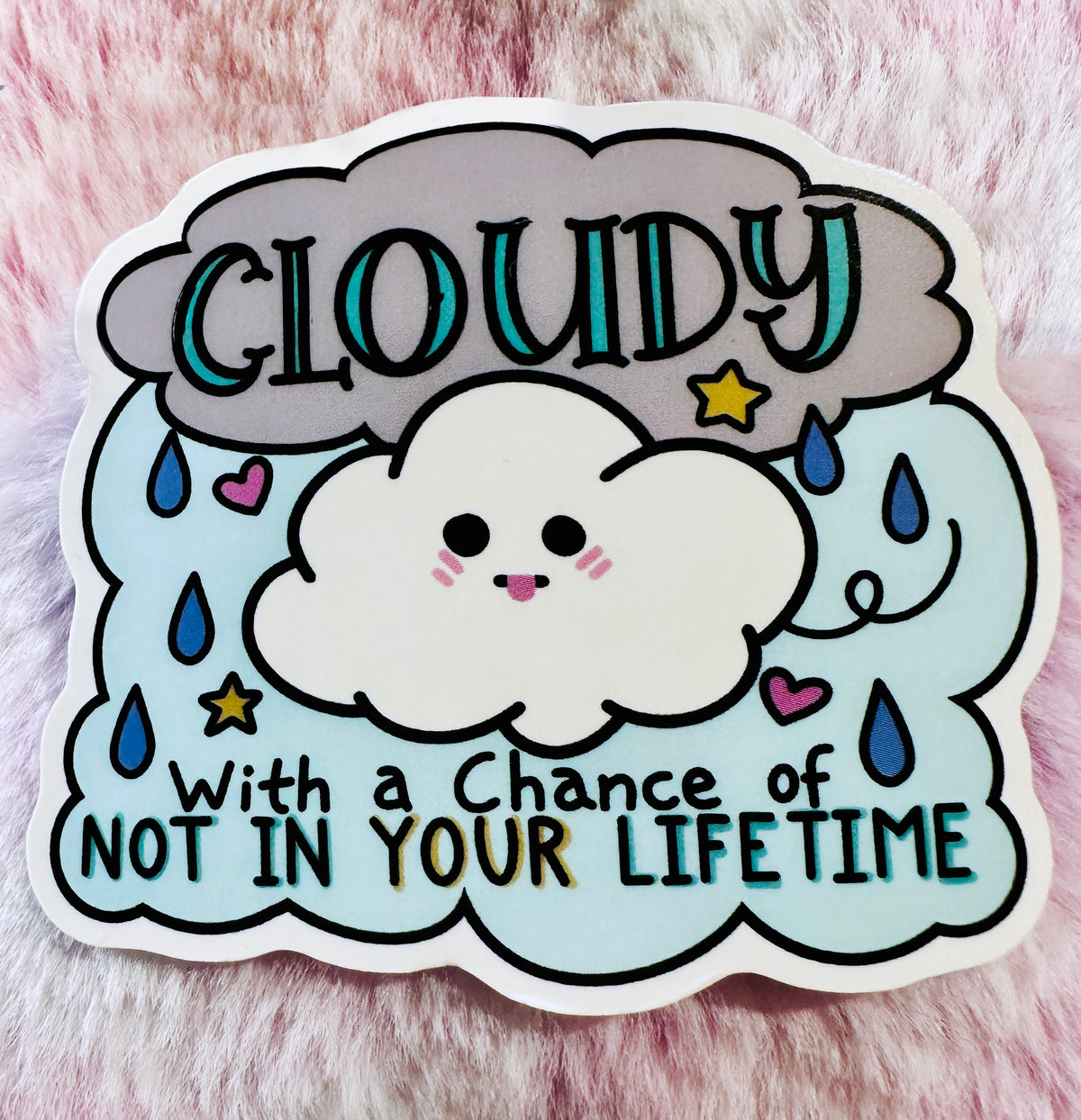 Cloudy with No Chance Sticker