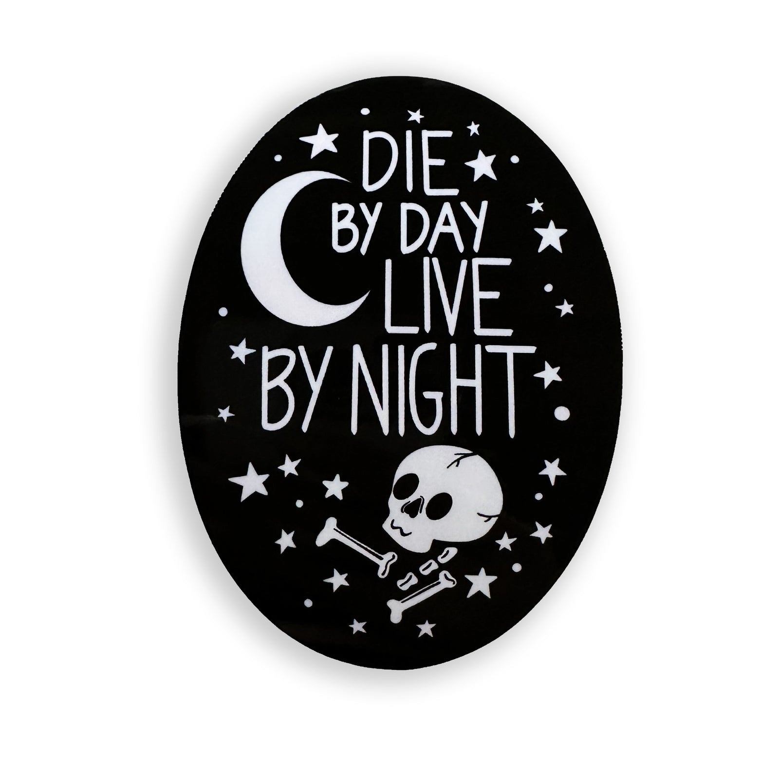 Die By Day Live By Night Skull Sticker-ESPI LANE