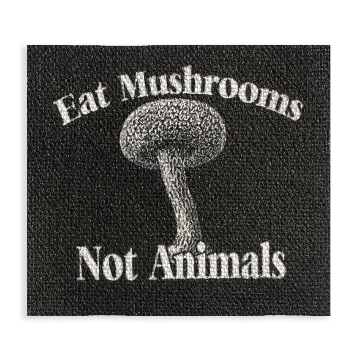 Eat Mushrooms Not Animal Vegan Fabric Patch-ESPI LANE