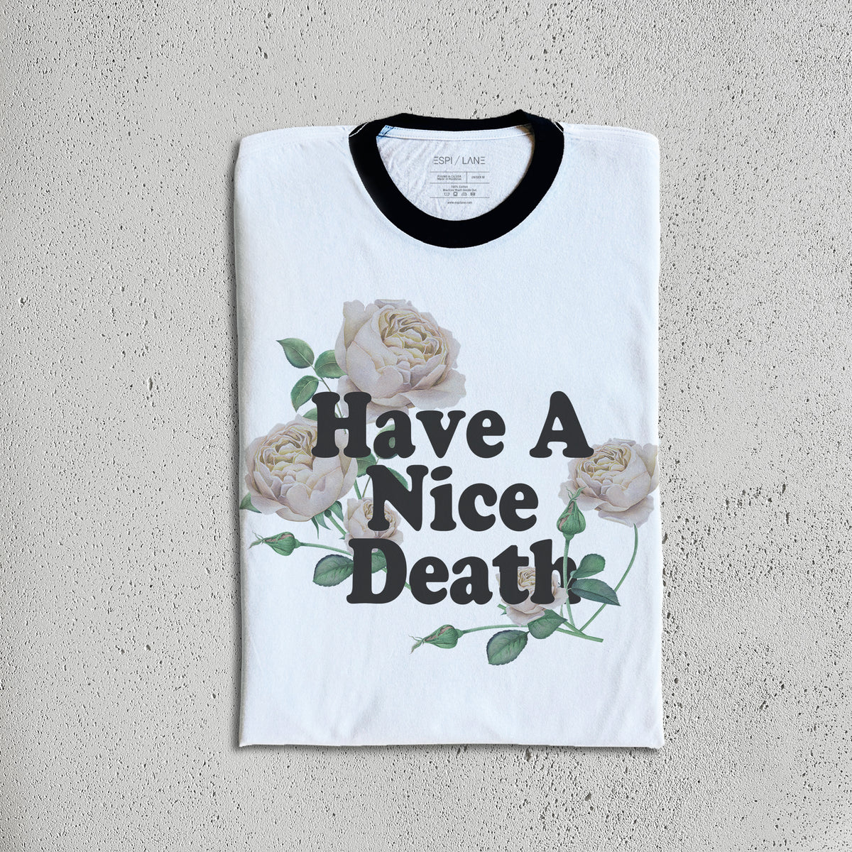 Have a Nice Death Shirt-ESPI LANE