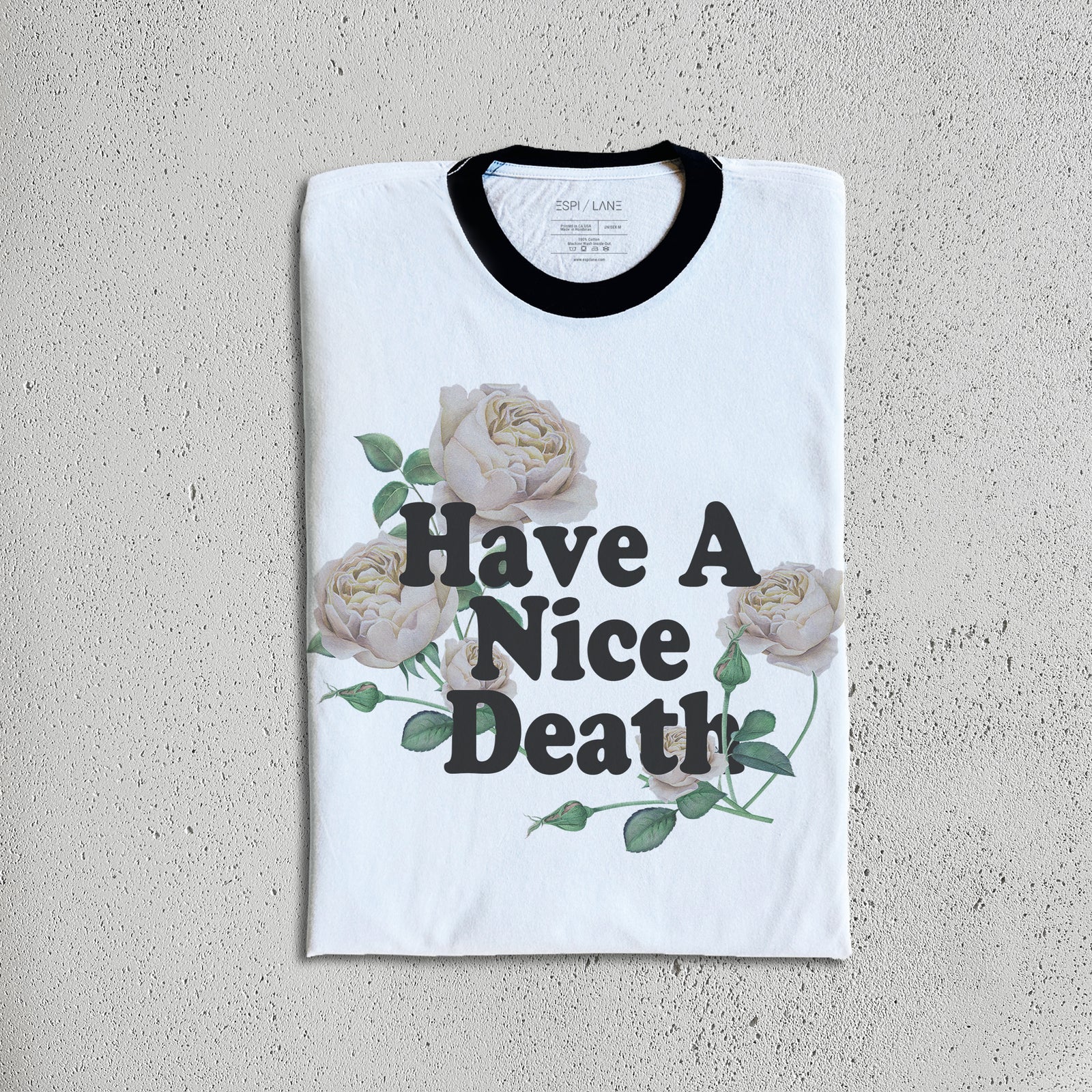Have a Nice Death Shirt-ESPI LANE