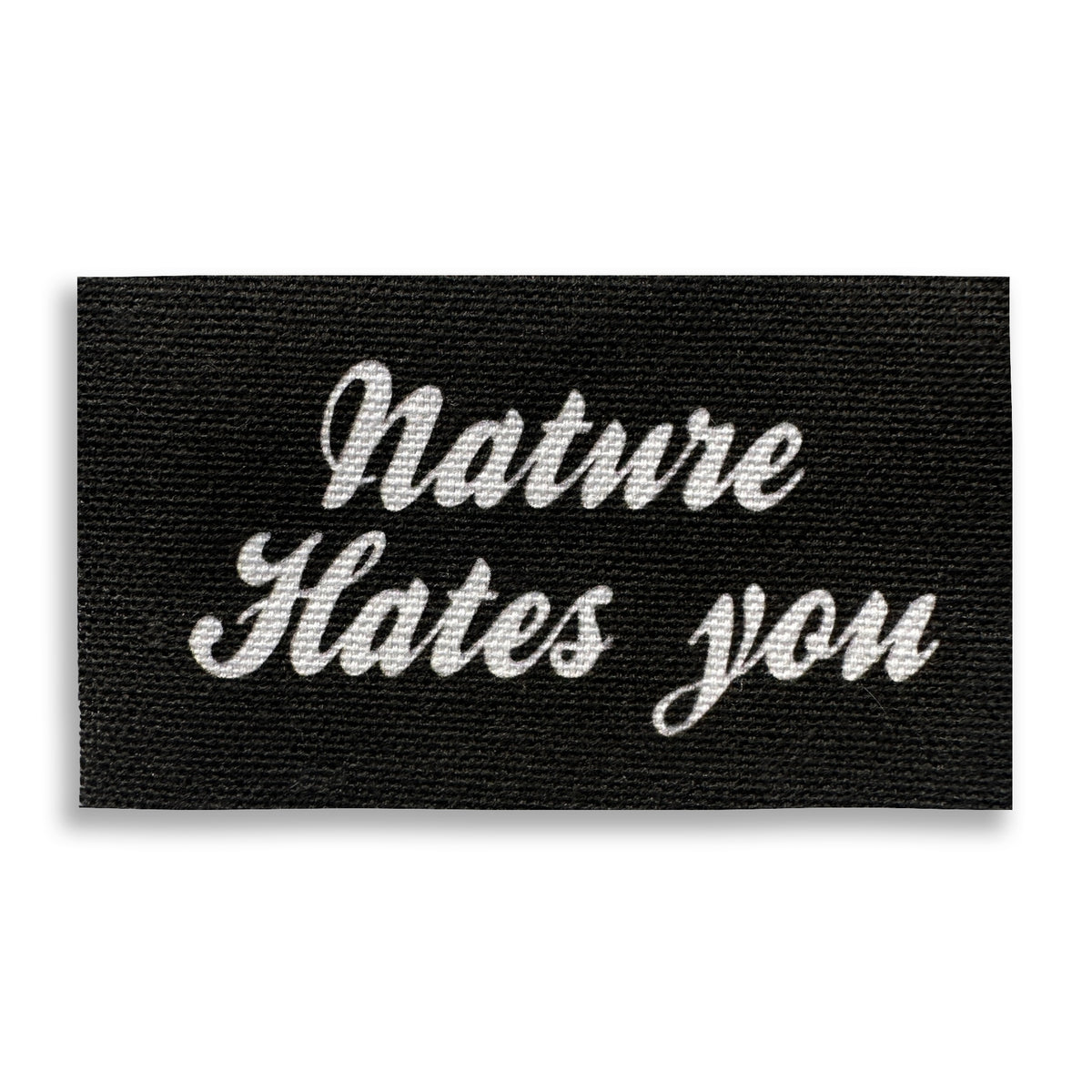 Nature Hates You Sew-On Patch-ESPI LANE