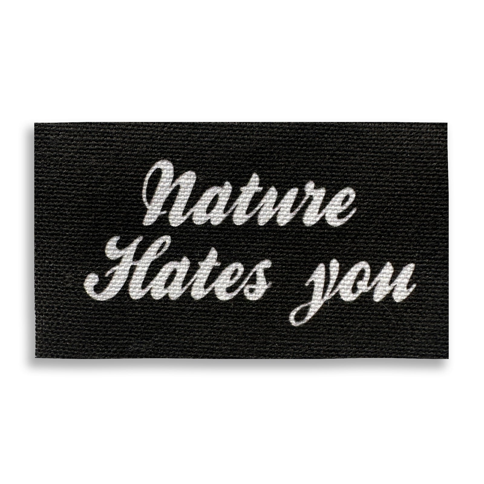 Nature Hates You Sew-On Patch-ESPI LANE