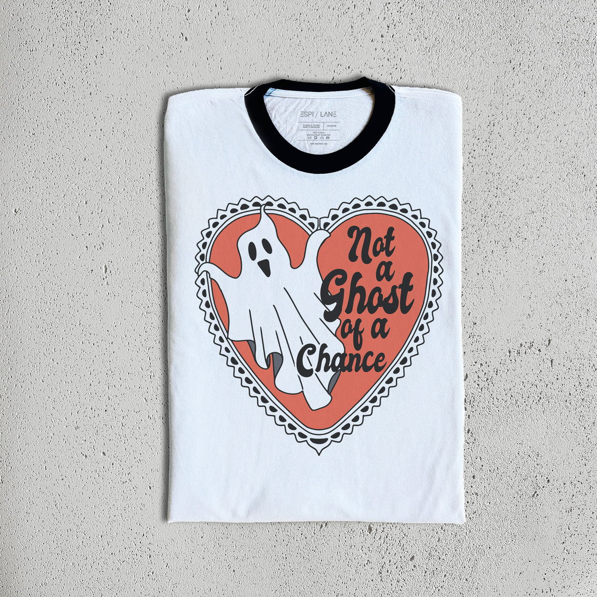 Not A Ghost of A Chance Valentines Ghost Shirt-ESPI LANE