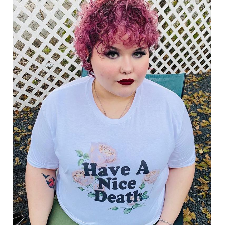 Have a Nice Death Shirt